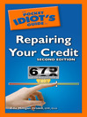 The Pocket Idiot's Guide to Repairing Your Credit